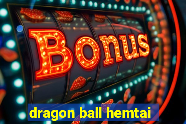 dragon ball hemtai